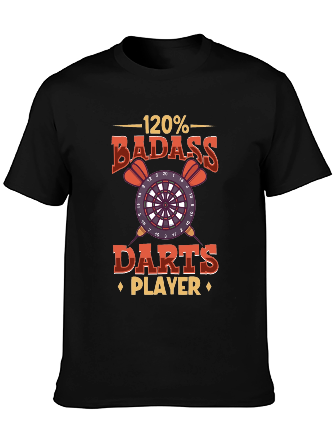 120% Badass Darts Player Graphic T-Shirt