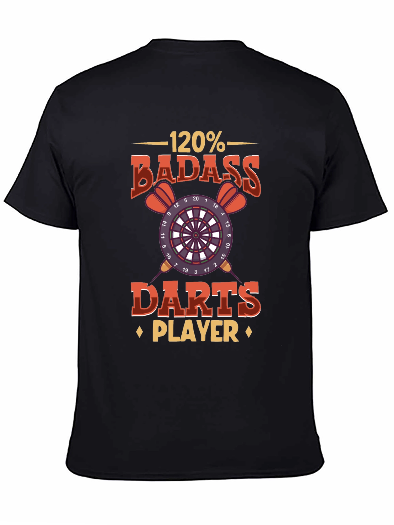 120% Badass Darts Player Graphic T-Shirt