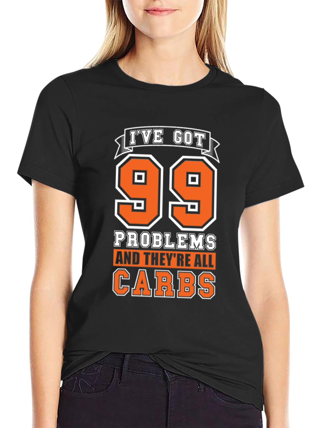99 Problems Carbs T-Shirt - Humorous Foodie Tee