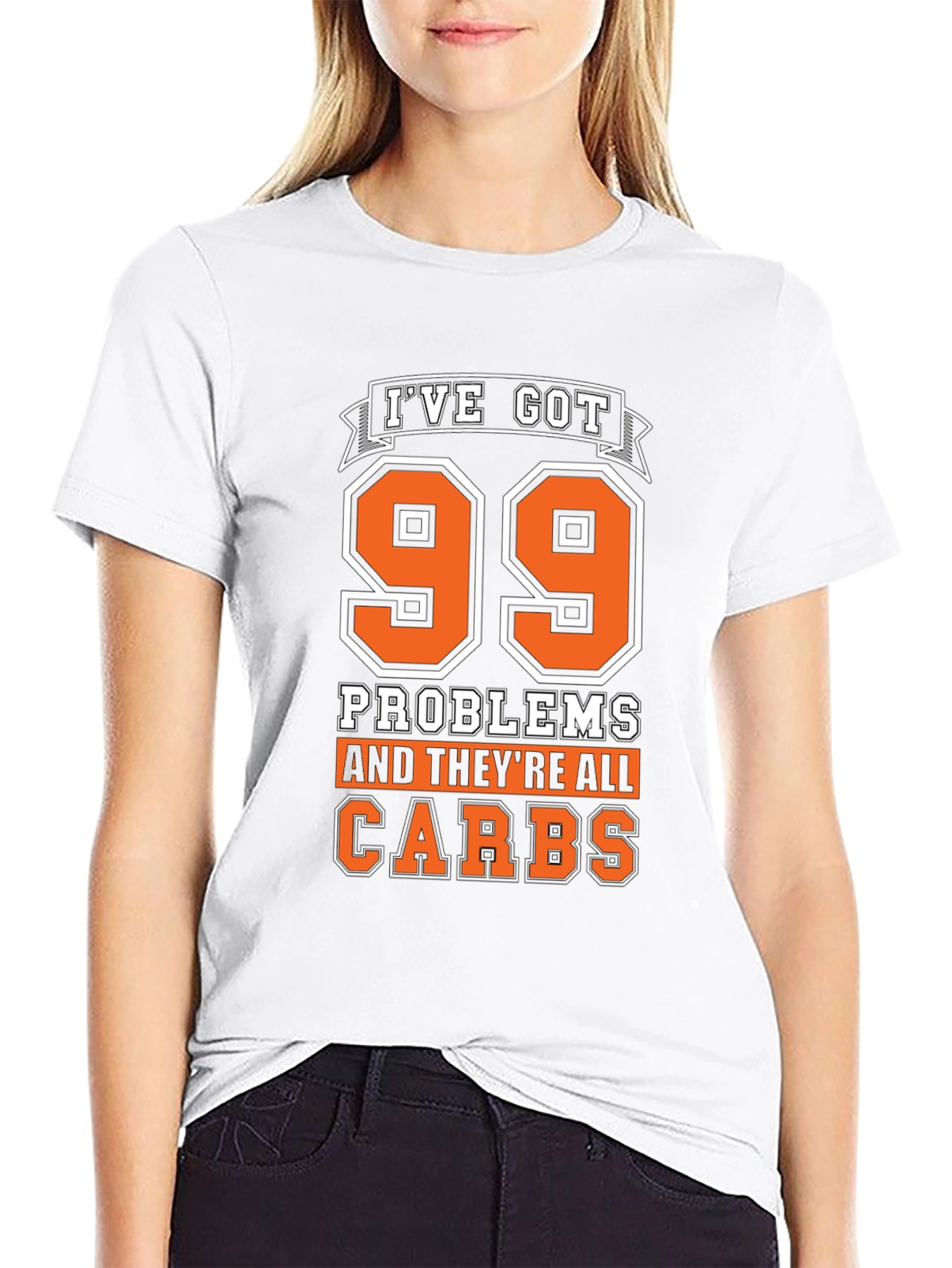 99 Problems Carbs T-Shirt - Humorous Foodie Tee