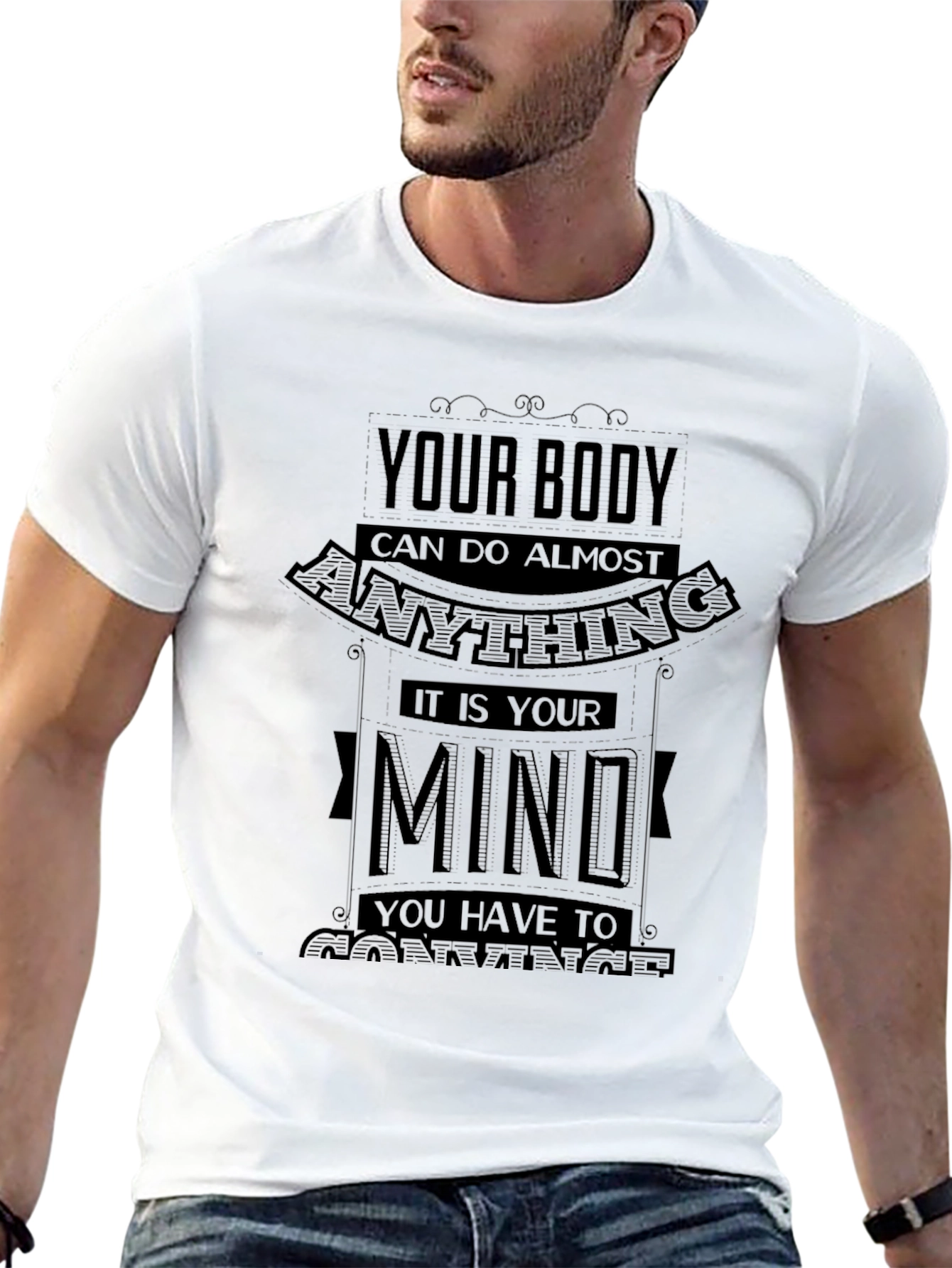 Motivational Your Body Can Do Almost Anything T-Shirt