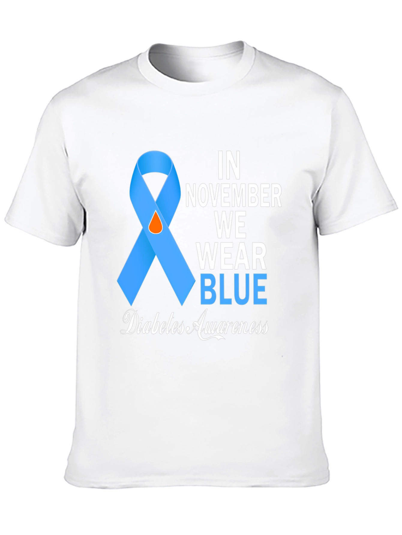 Diabetes Awareness T-Shirt: In November We Wear Blue