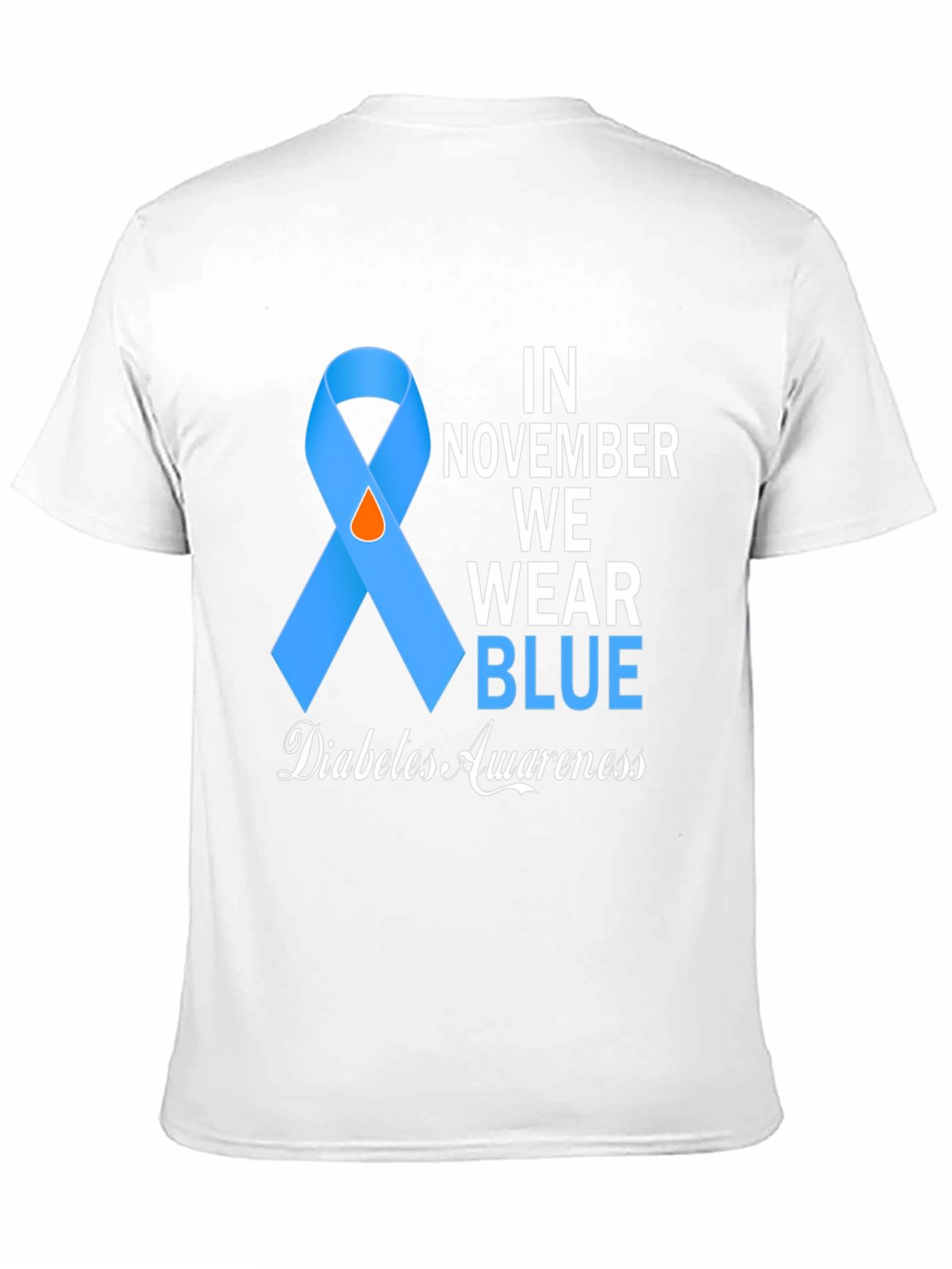 Diabetes Awareness T-Shirt: In November We Wear Blue