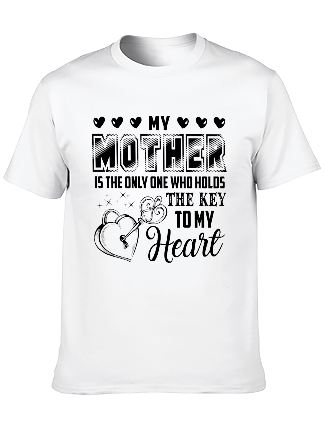 My Mother My Heart T-Shirt - Love & Affection