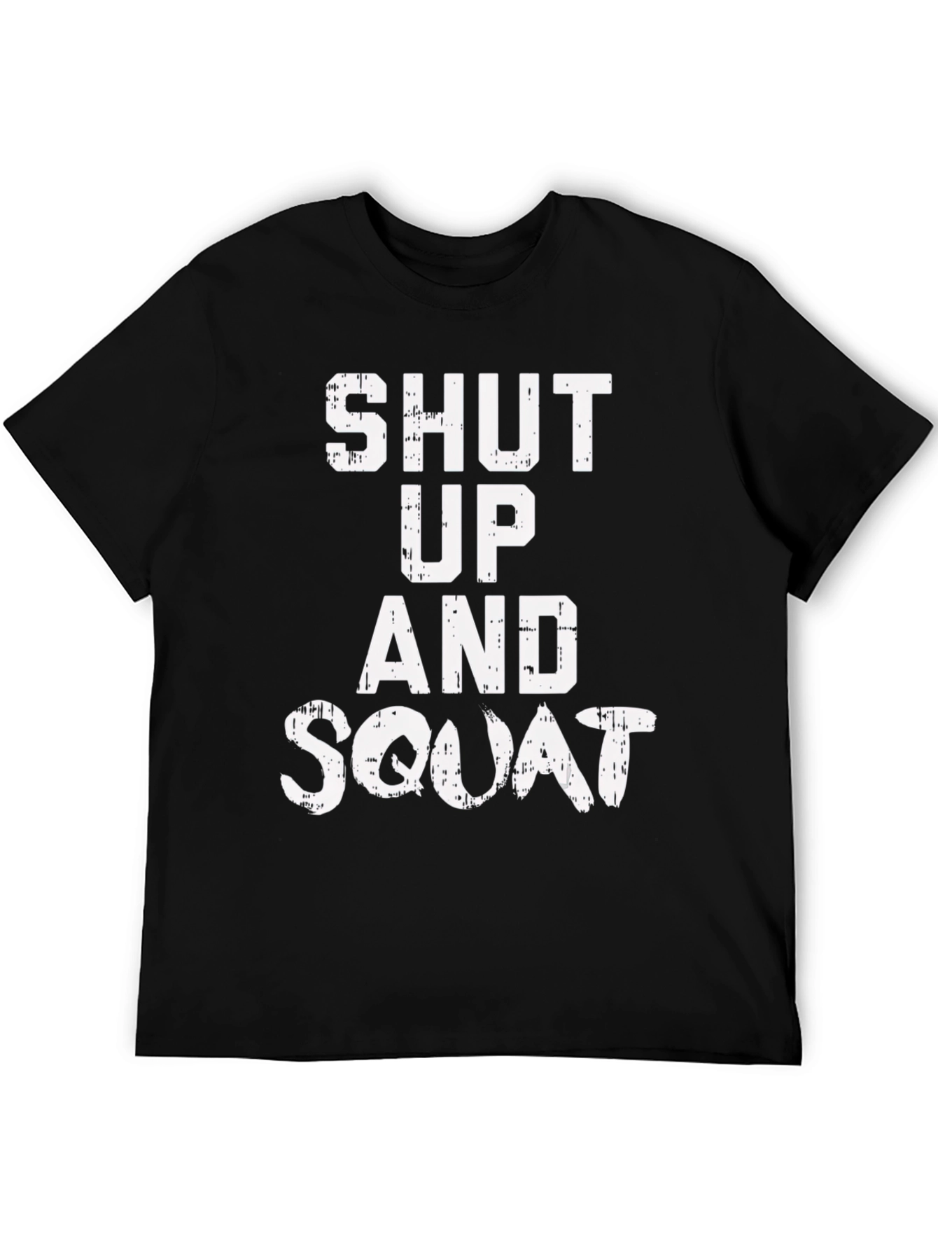 Shut Up and Squat Black Graphic Tee
