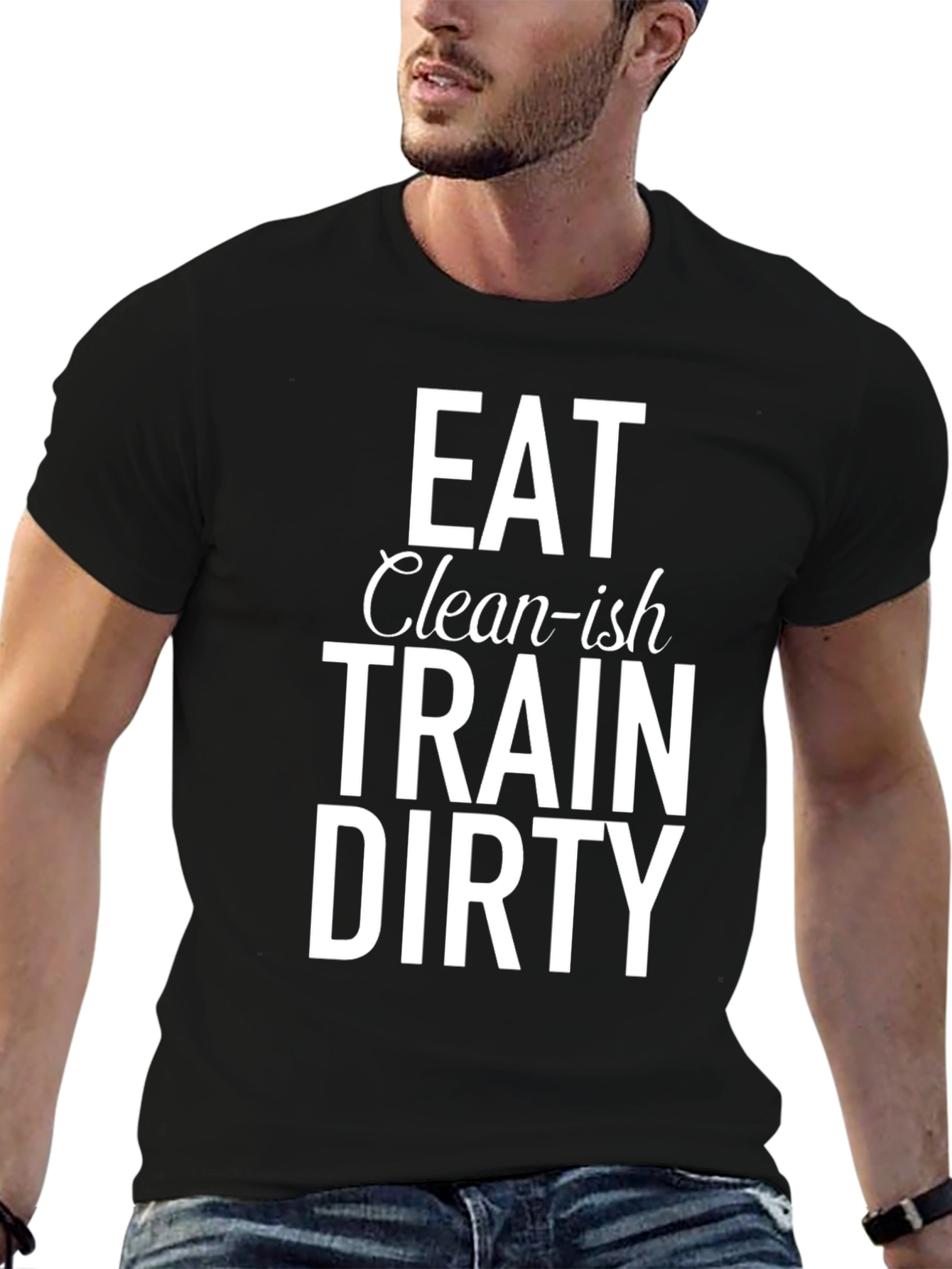 Eat Clean-ish Train Dirty Graphic Tee