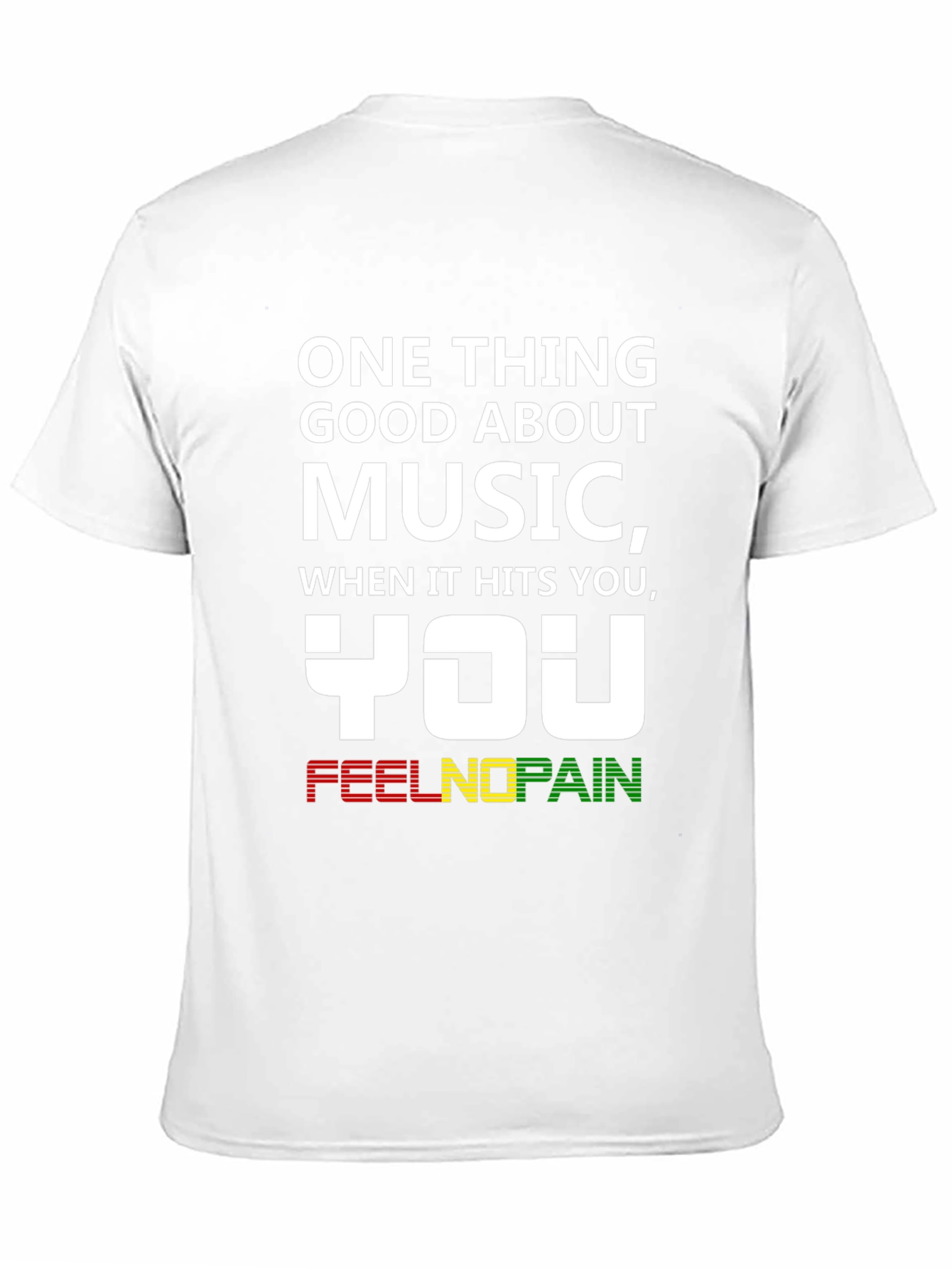 Music You Feel No Pain T-Shirt