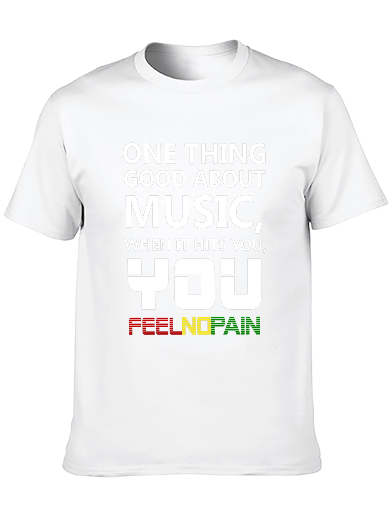 Music You Feel No Pain T-Shirt
