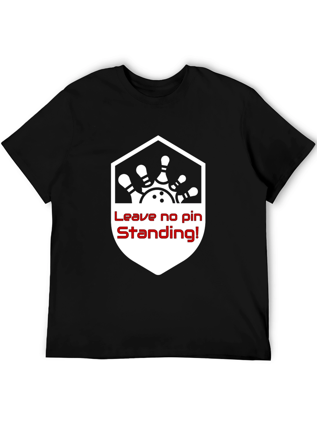 Bowling Shirt: Leave No Pin Standing!