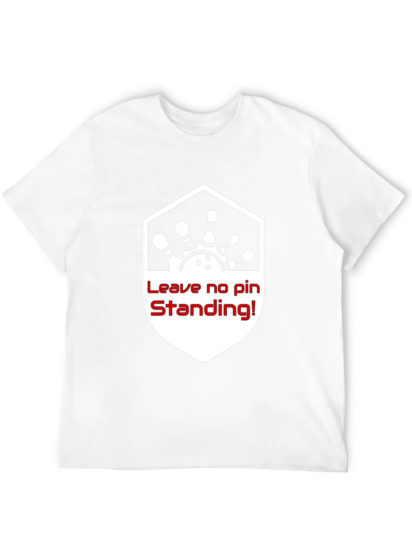 Bowling Shirt: Leave No Pin Standing!