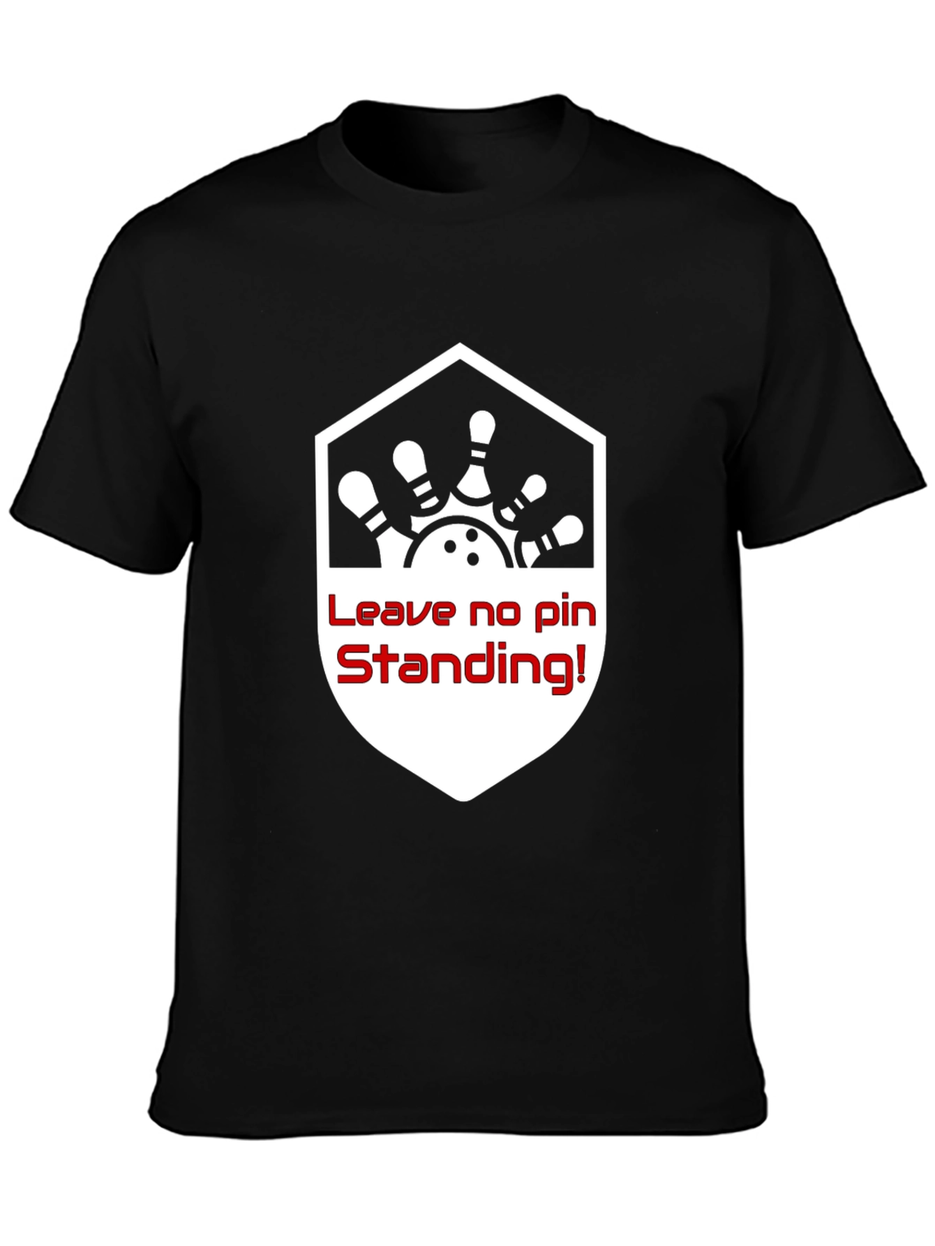 Bowling Shirt: Leave No Pin Standing!