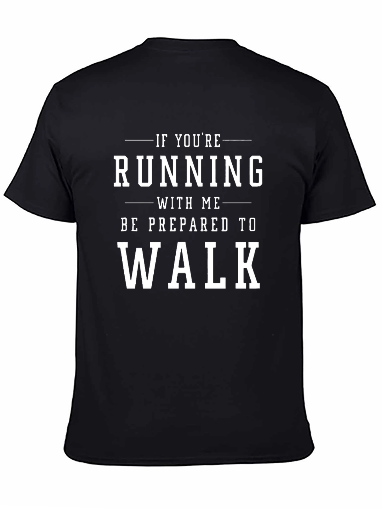 Funny Running & Walking T-Shirt - Athlete Humor