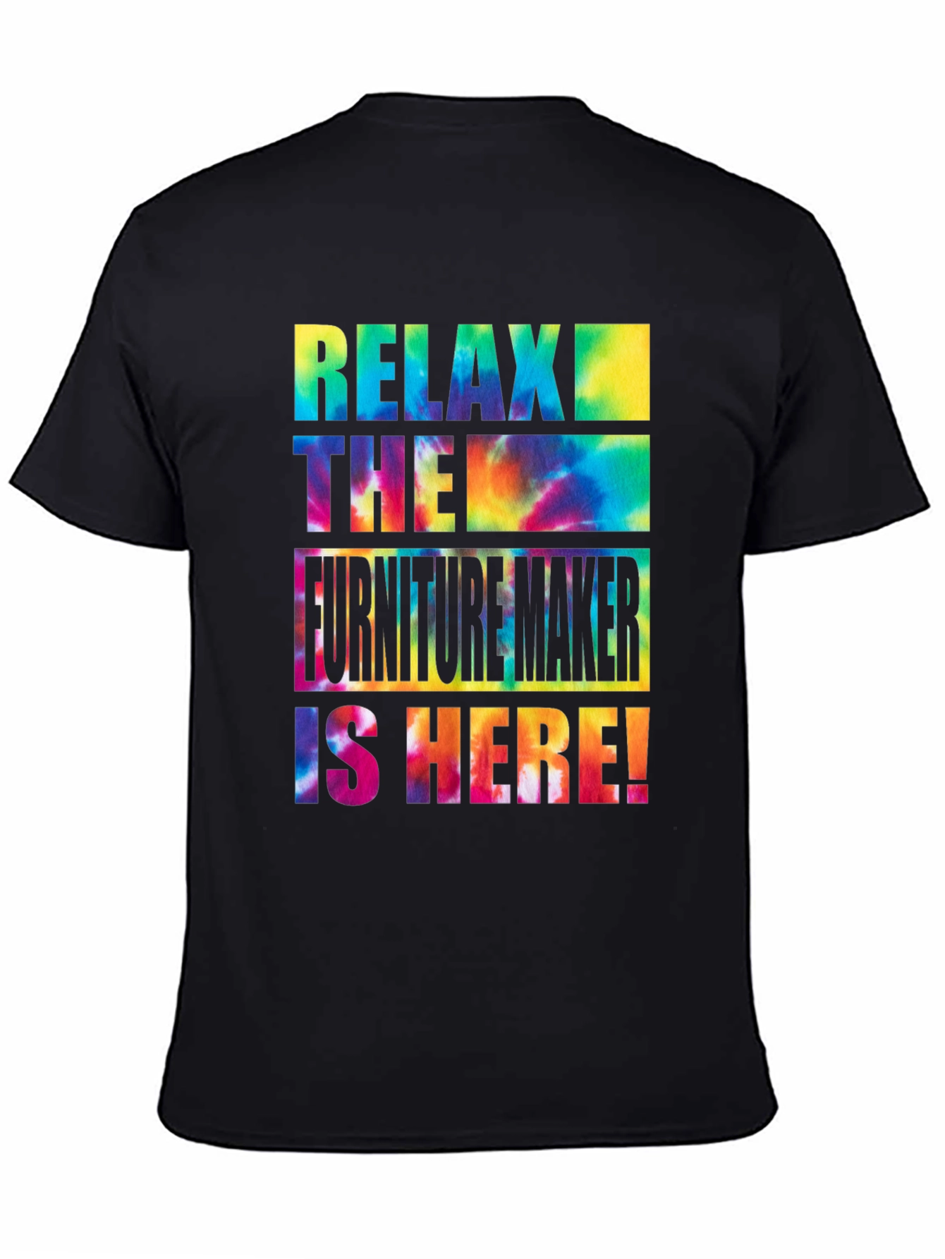 Relax The Furniture Maker is Here! T-Shirt