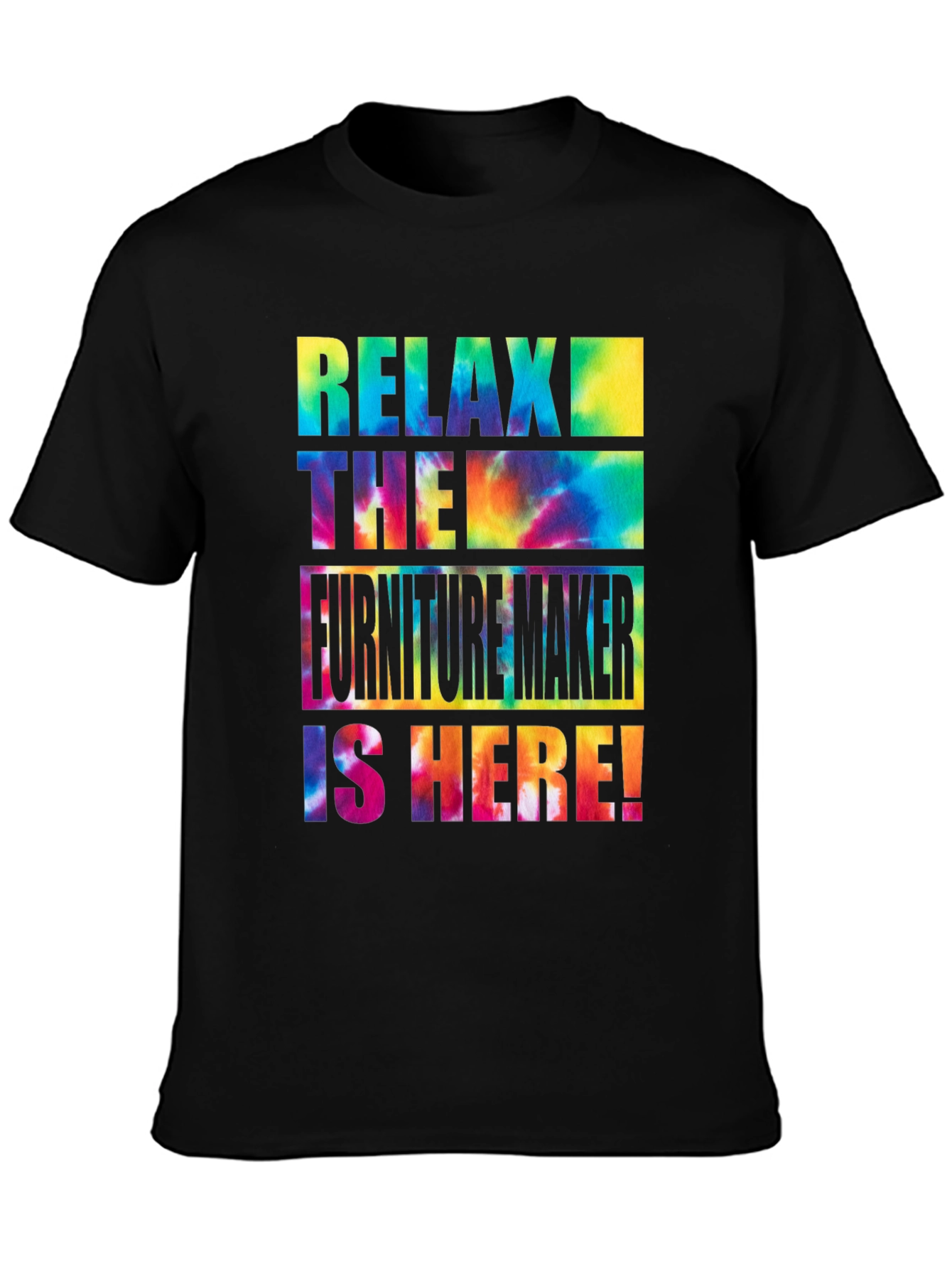 Relax The Furniture Maker is Here! T-Shirt