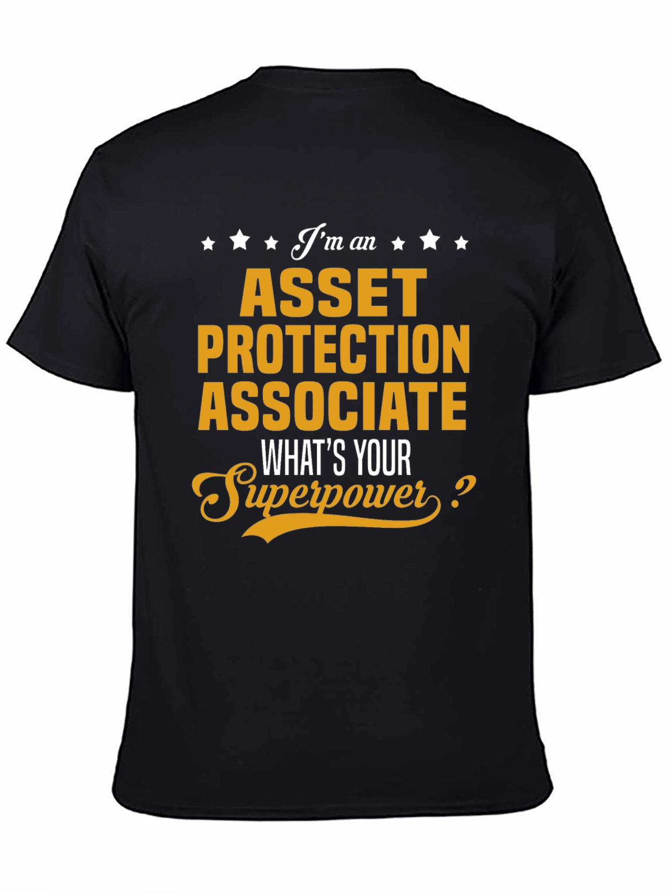 Asset Protection Associate Superpower T-Shirt