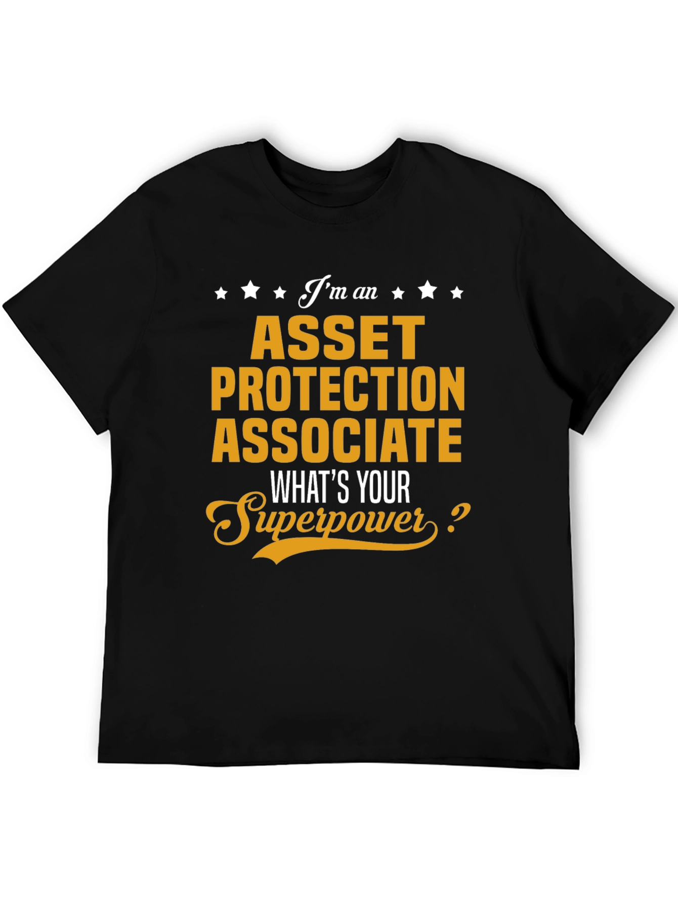 Asset Protection Associate Superpower T-Shirt