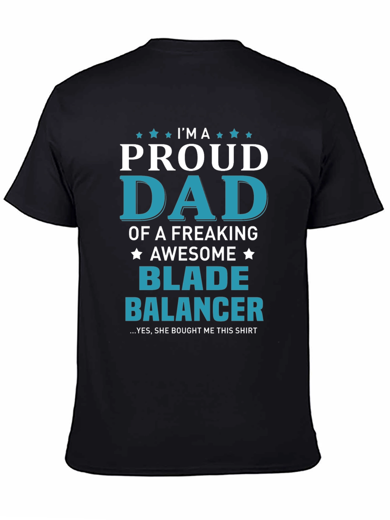 Proud Dad Blade Balancer Graphic T-Shirt