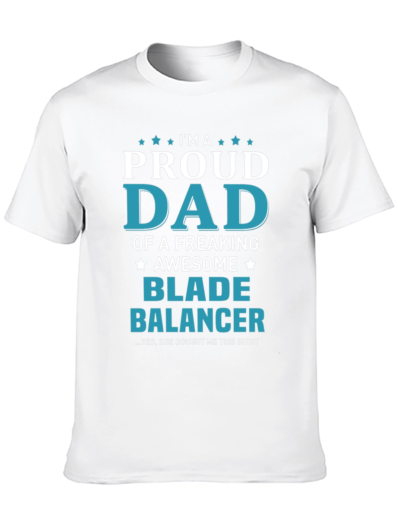 Proud Dad Blade Balancer Graphic T-Shirt