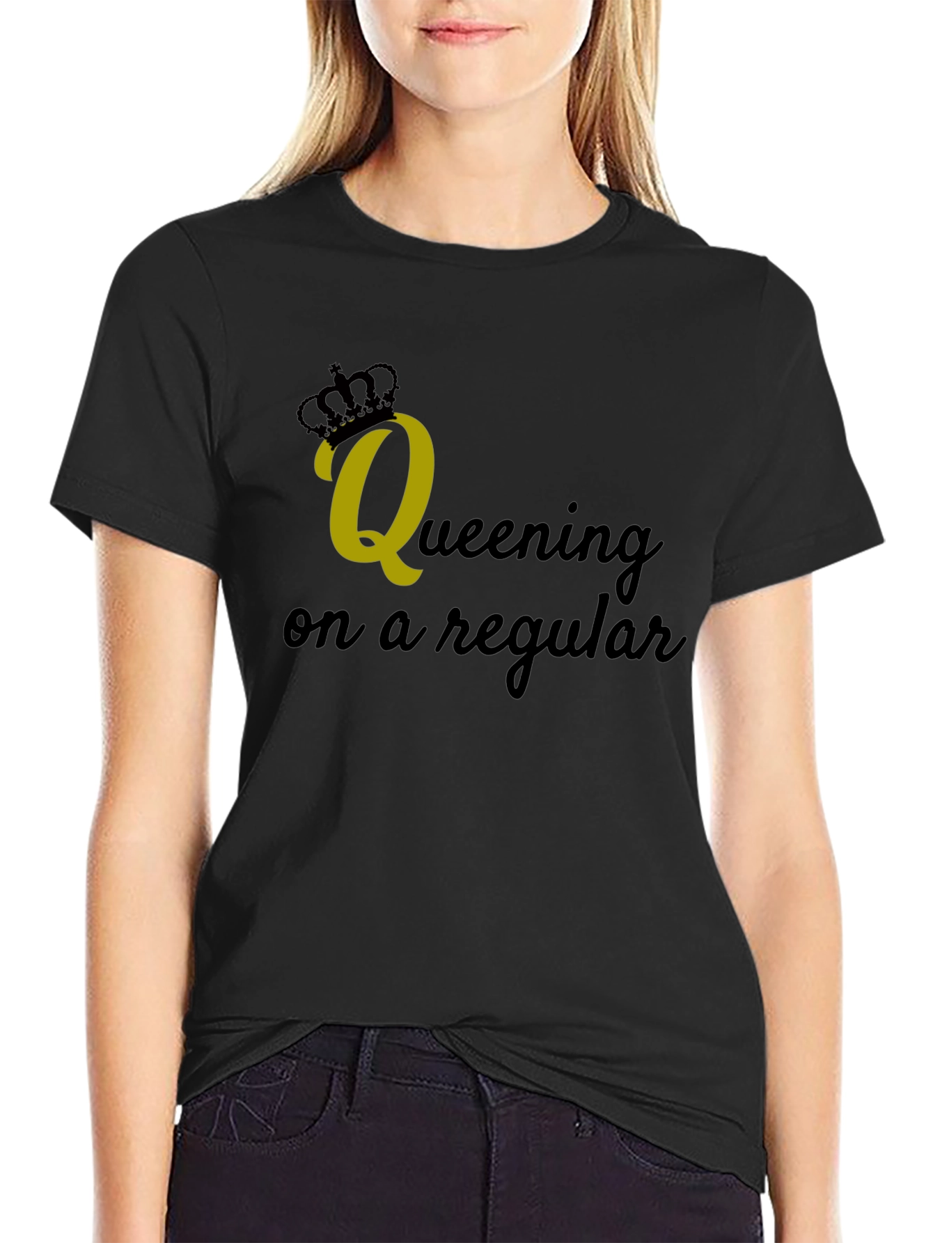 Queening on a Regular Black Graphic Tee