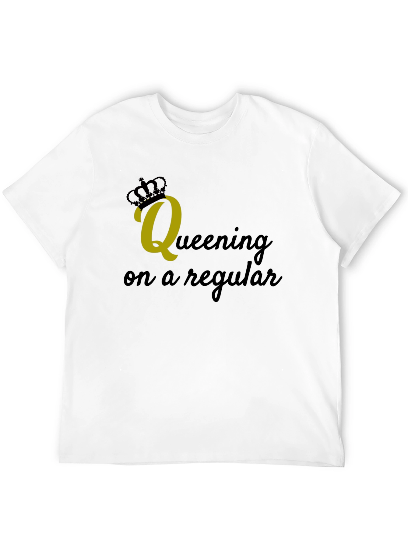 Queening on a Regular Black Graphic Tee