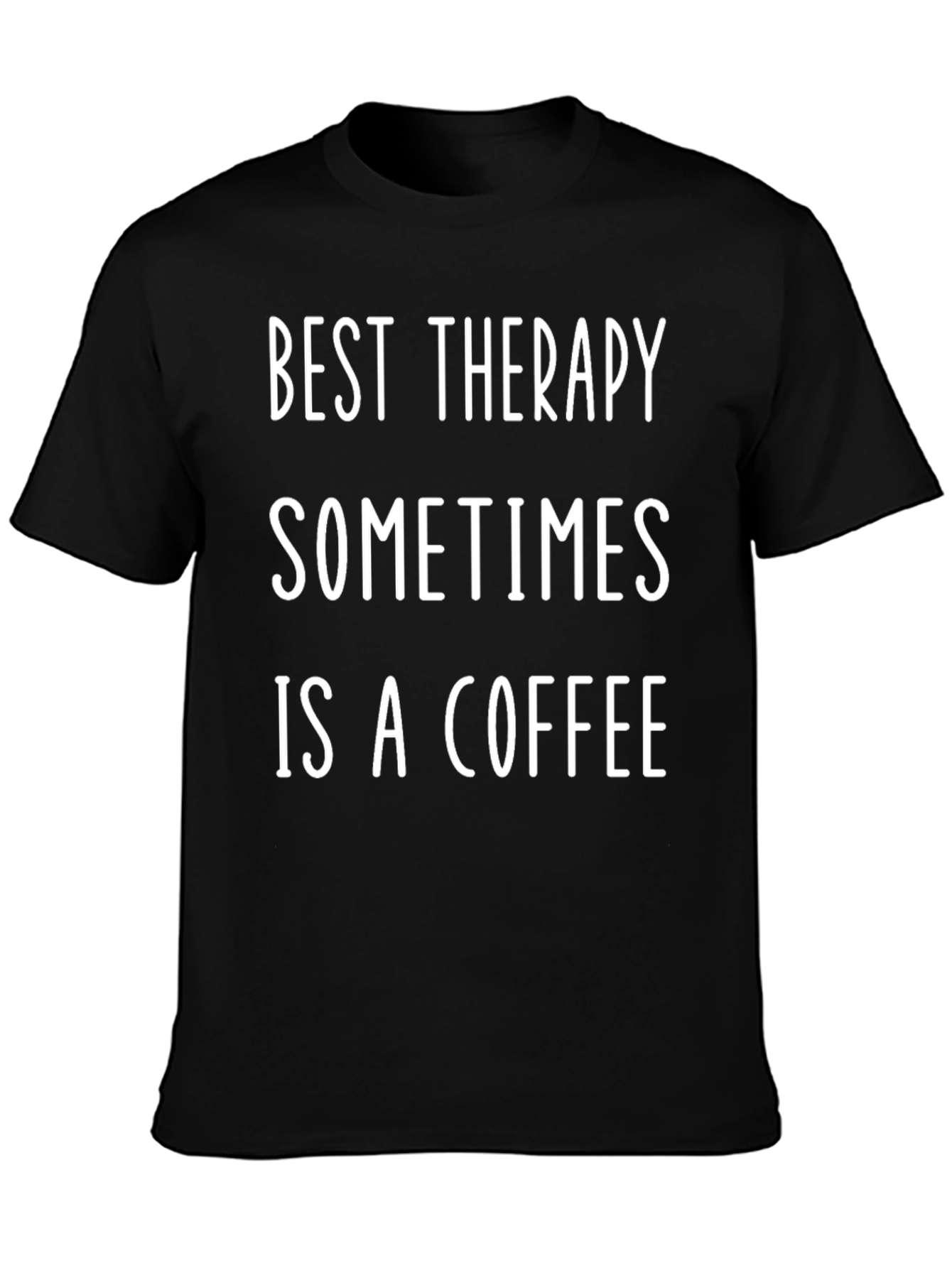 Best Therapy Coffee Graphic T-Shirt