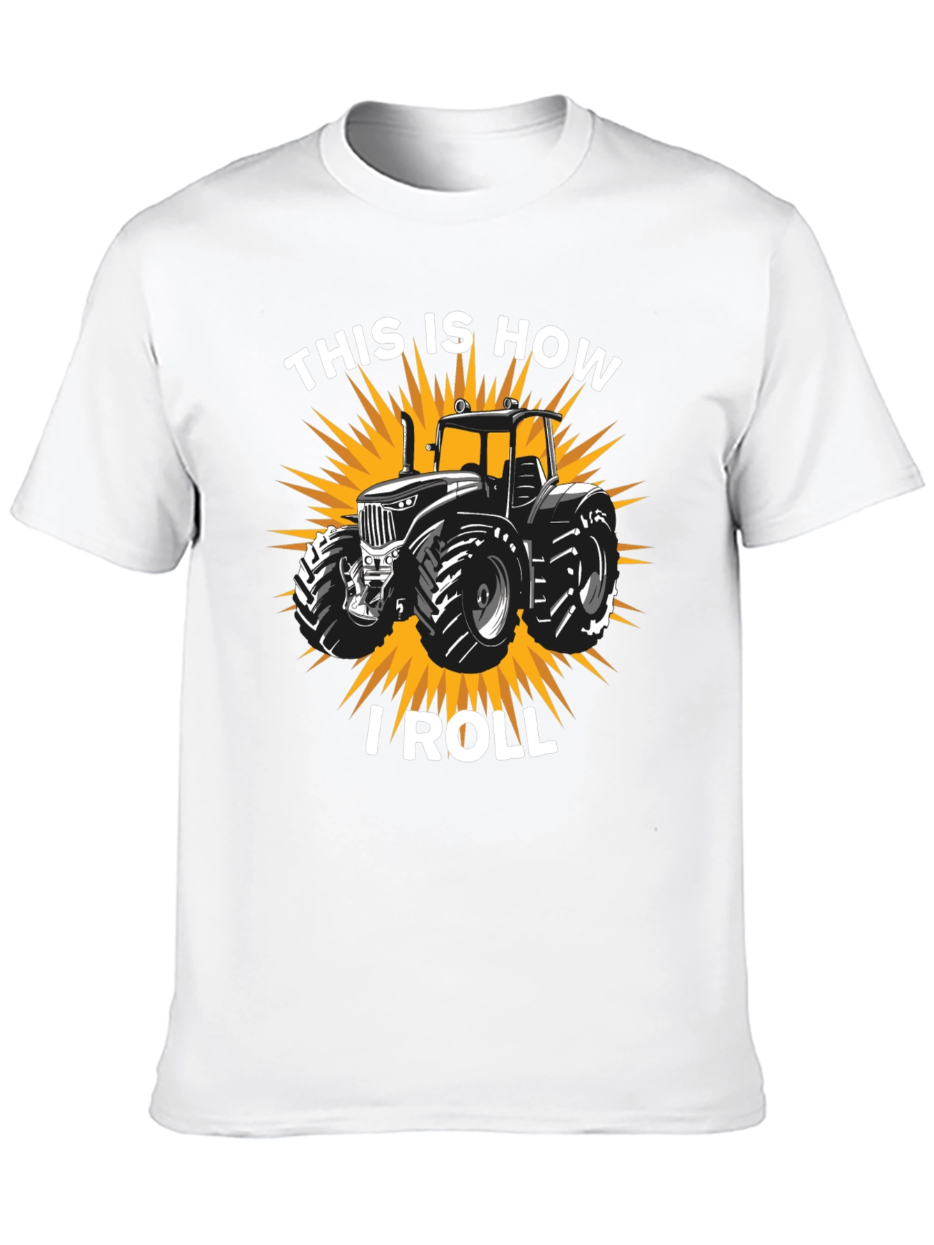 This Is How I Roll Tractor Graphic Tee