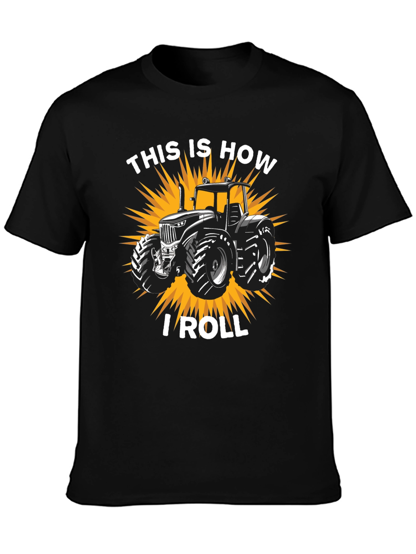 This Is How I Roll Tractor Graphic Tee