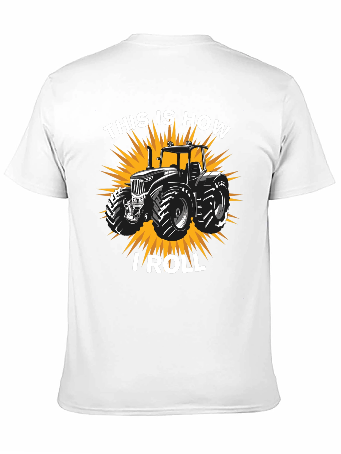 This Is How I Roll Tractor Graphic Tee