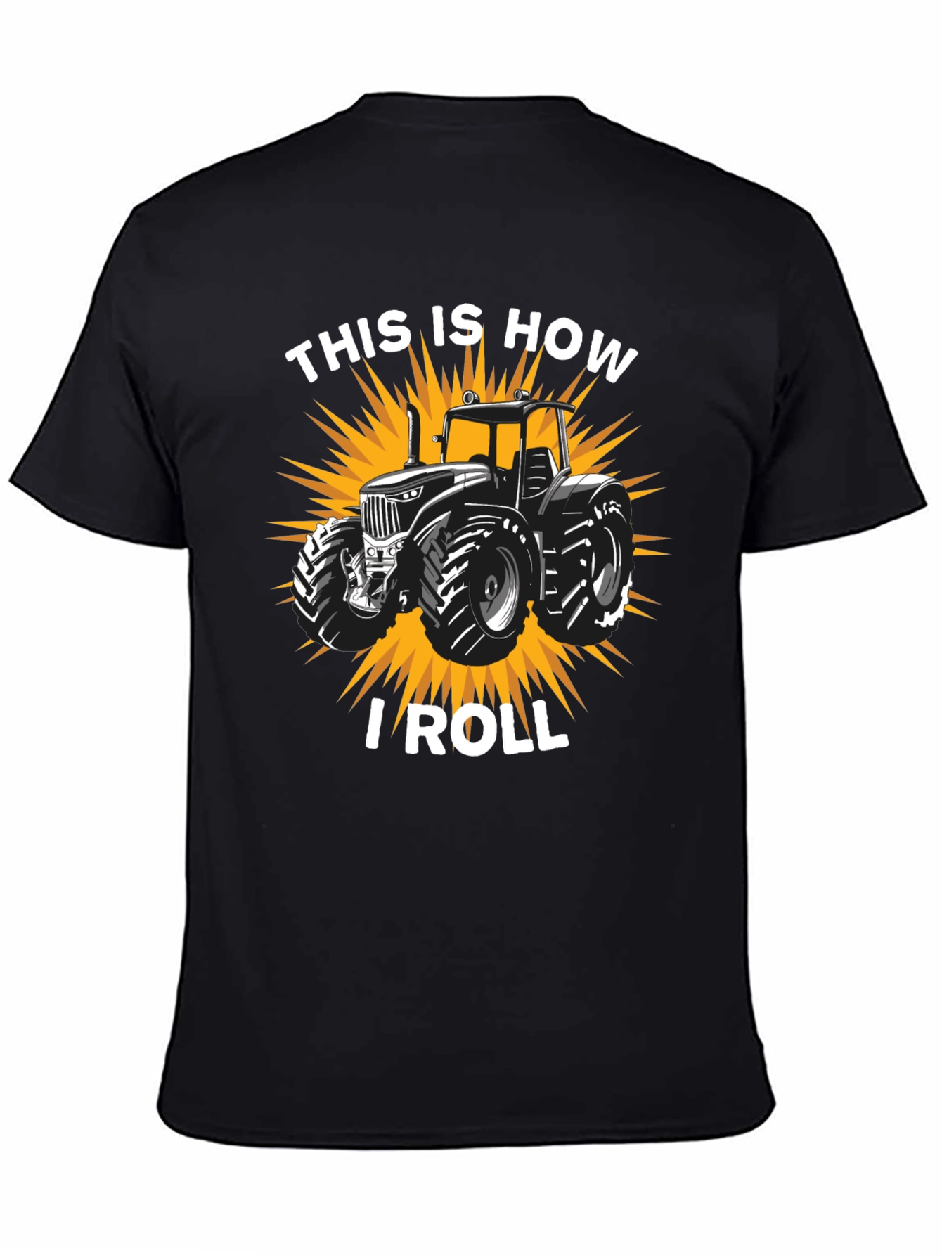 This Is How I Roll Tractor Graphic Tee