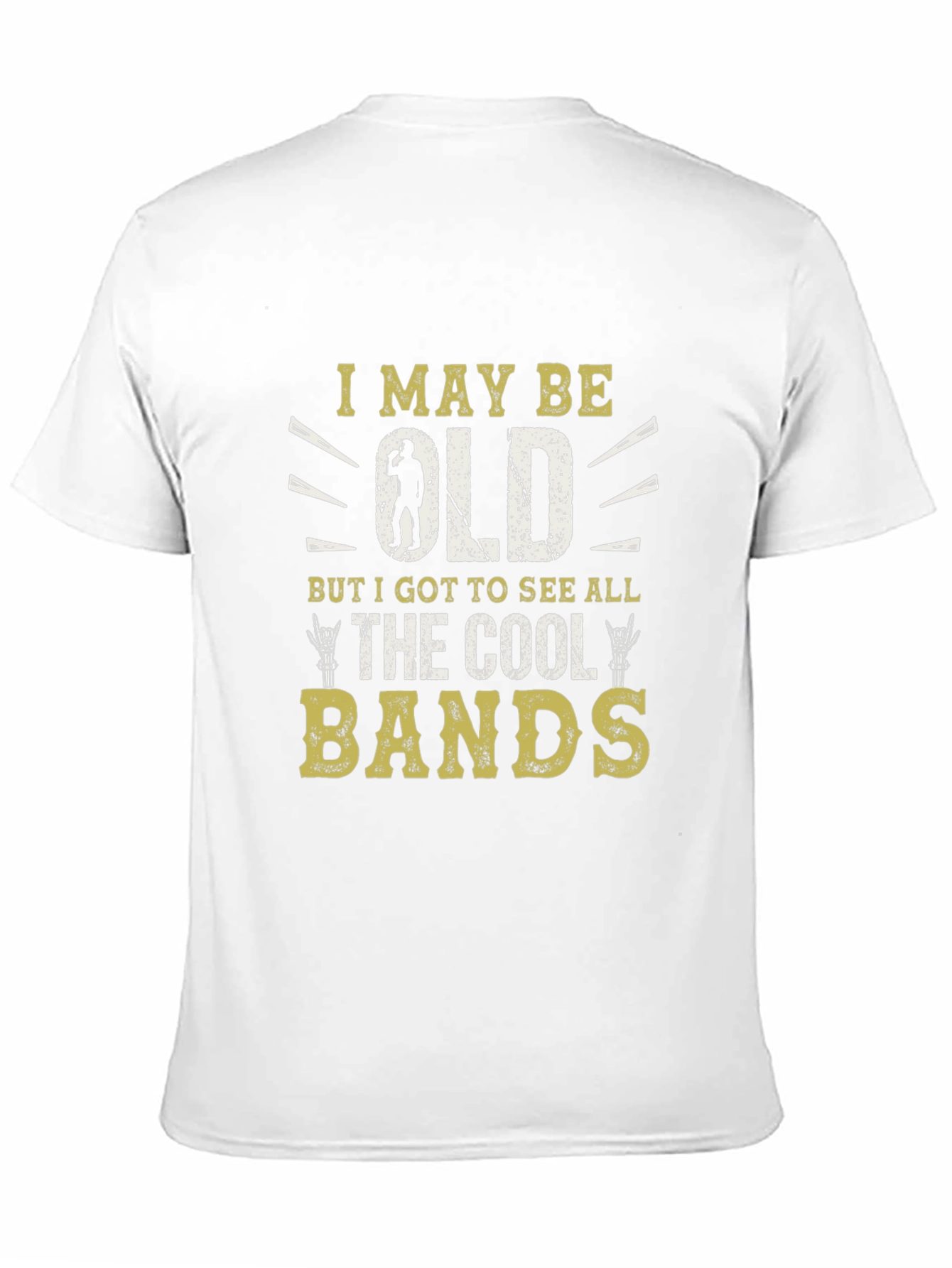 Cool Bands T-Shirt: Old But I Saw Them All!