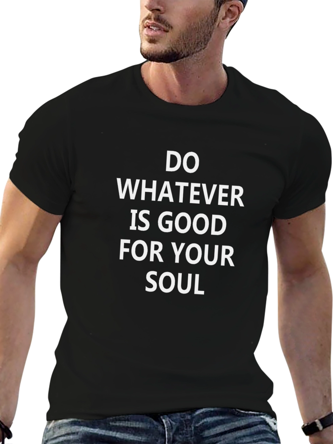 Soulful Statement T-Shirt: Do Whatever is Good