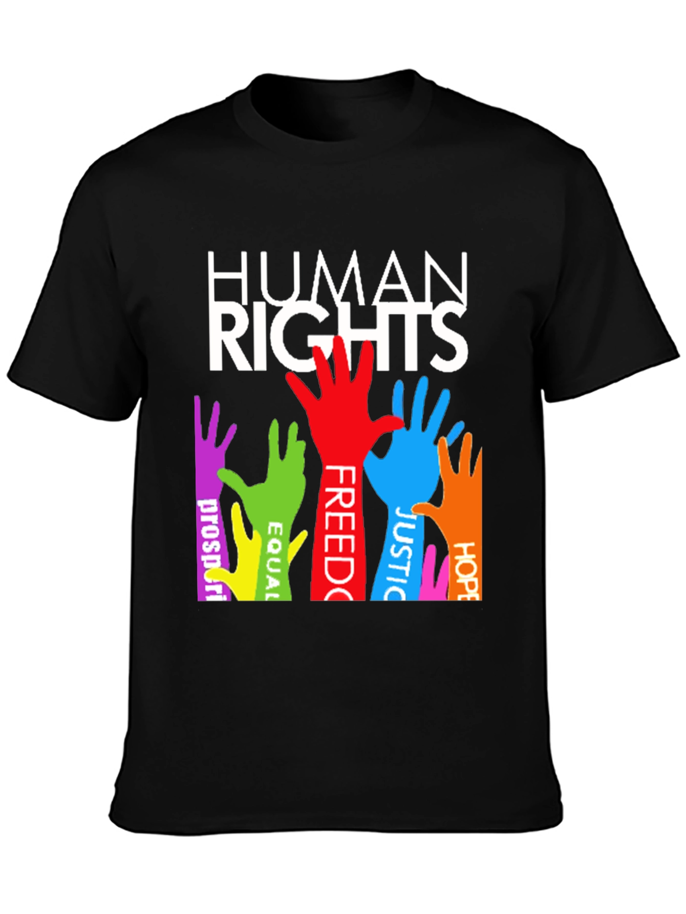 Human Rights T-Shirt: Equality Freedom Justice & Hope