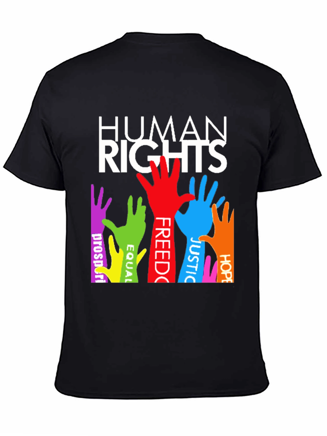 Human Rights T-Shirt: Equality Freedom Justice & Hope