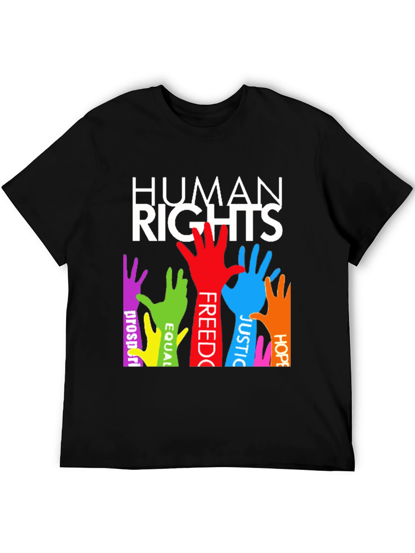 Human Rights T-Shirt: Equality Freedom Justice & Hope