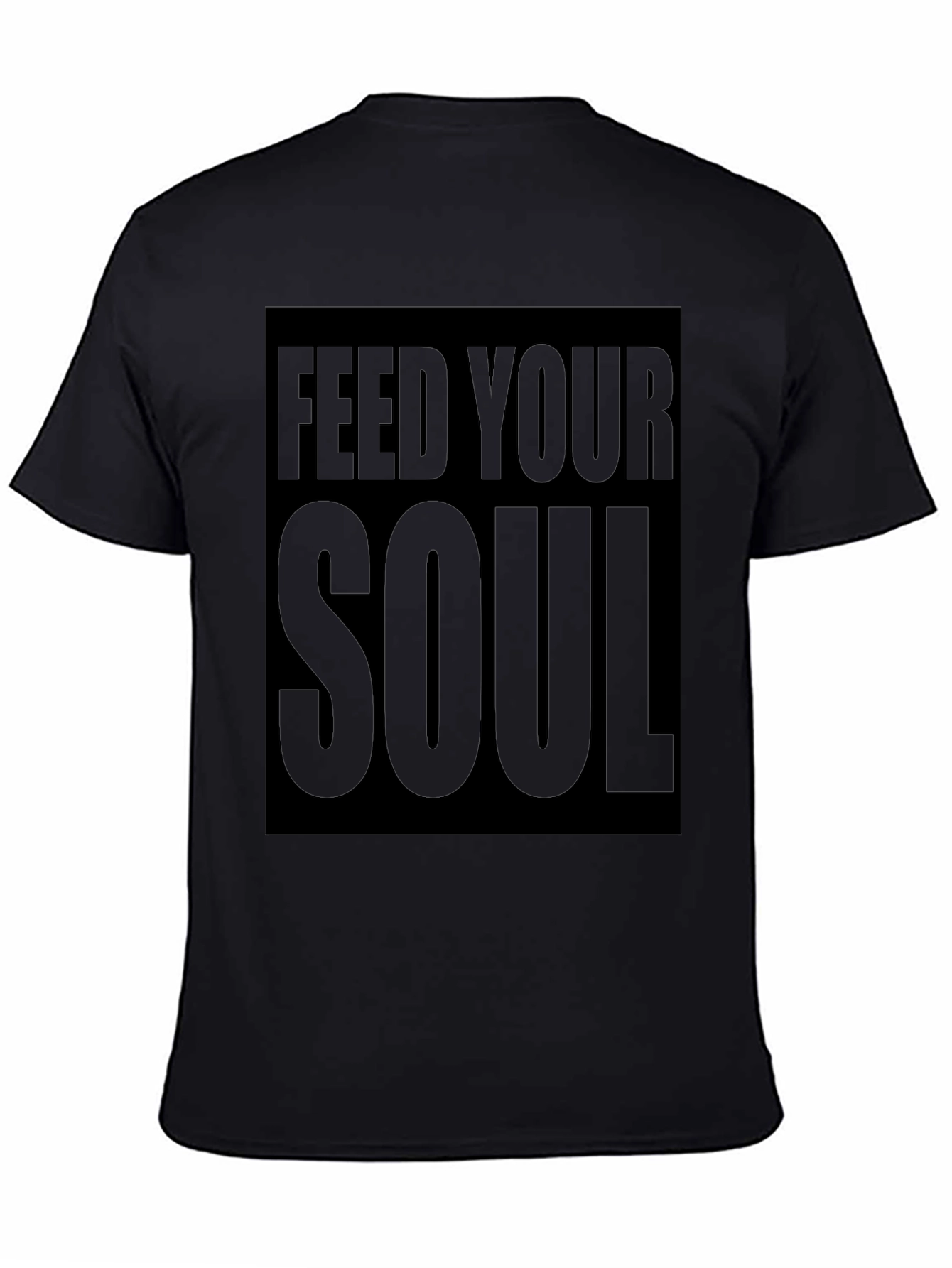 Feed Your Soul Graphic Tee - Stylish Black T-Shirt