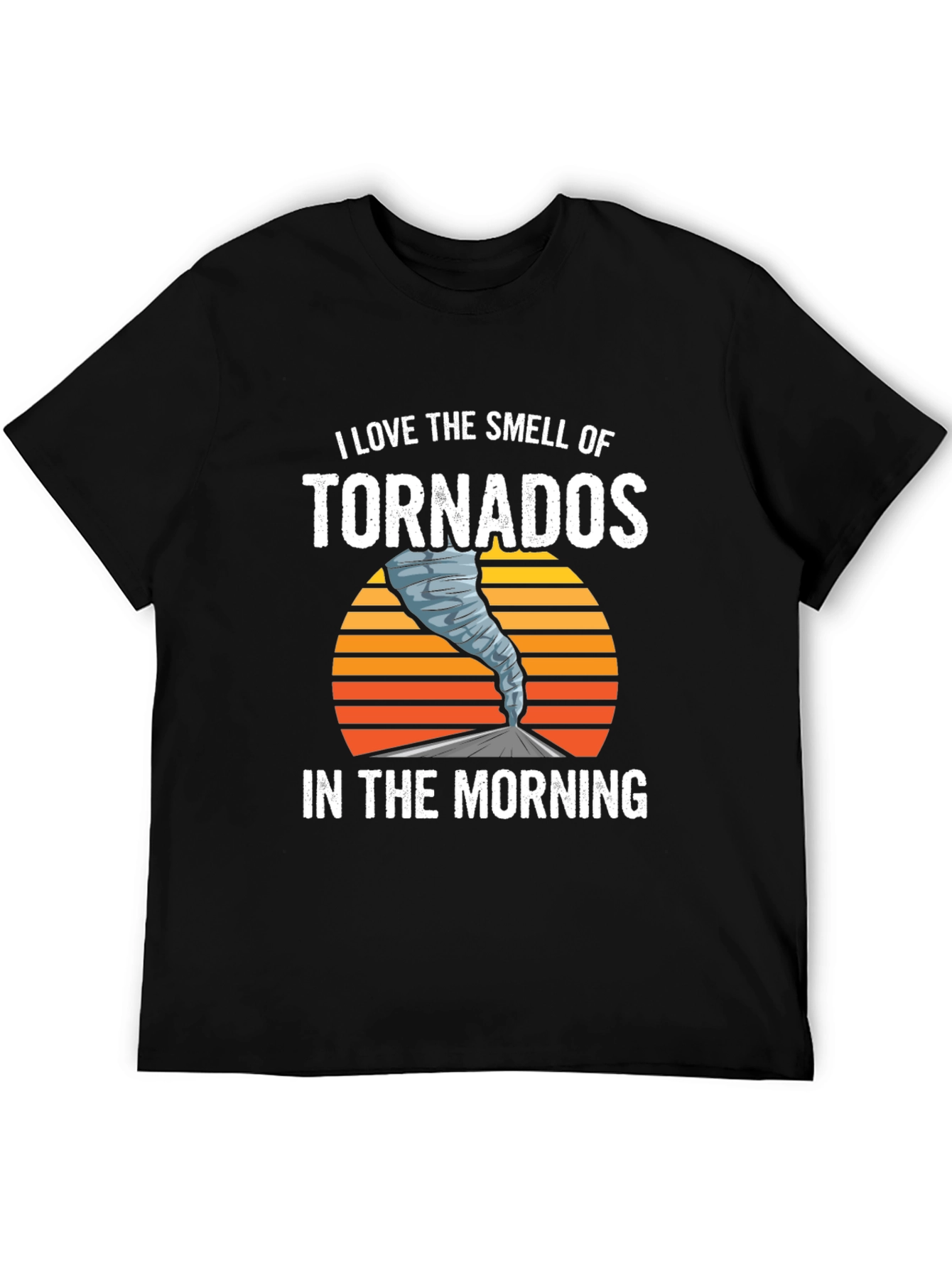 I Love The Smell of Tornadoes Graphic Tee