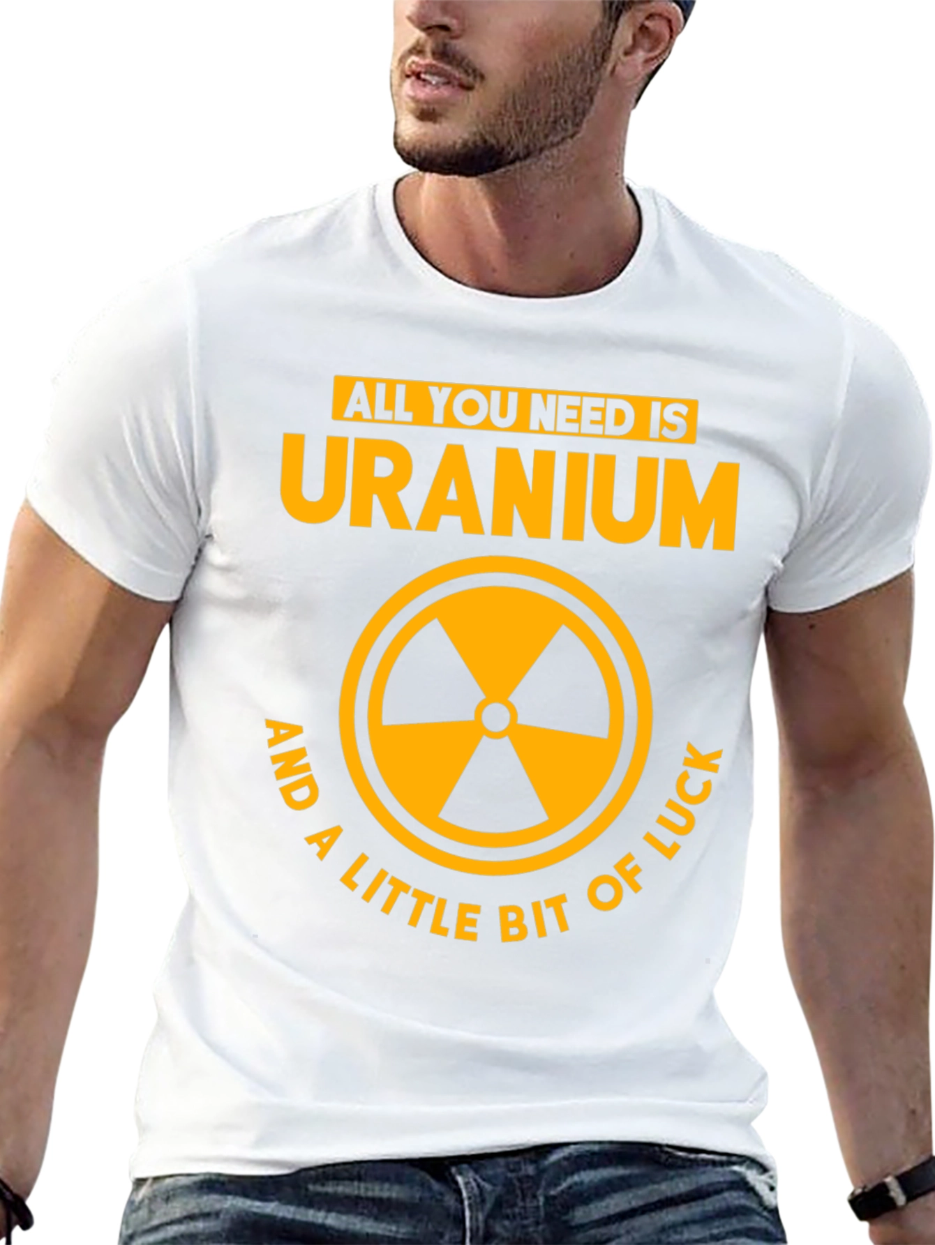 Uranium Graphic Tee - All You Need Is...