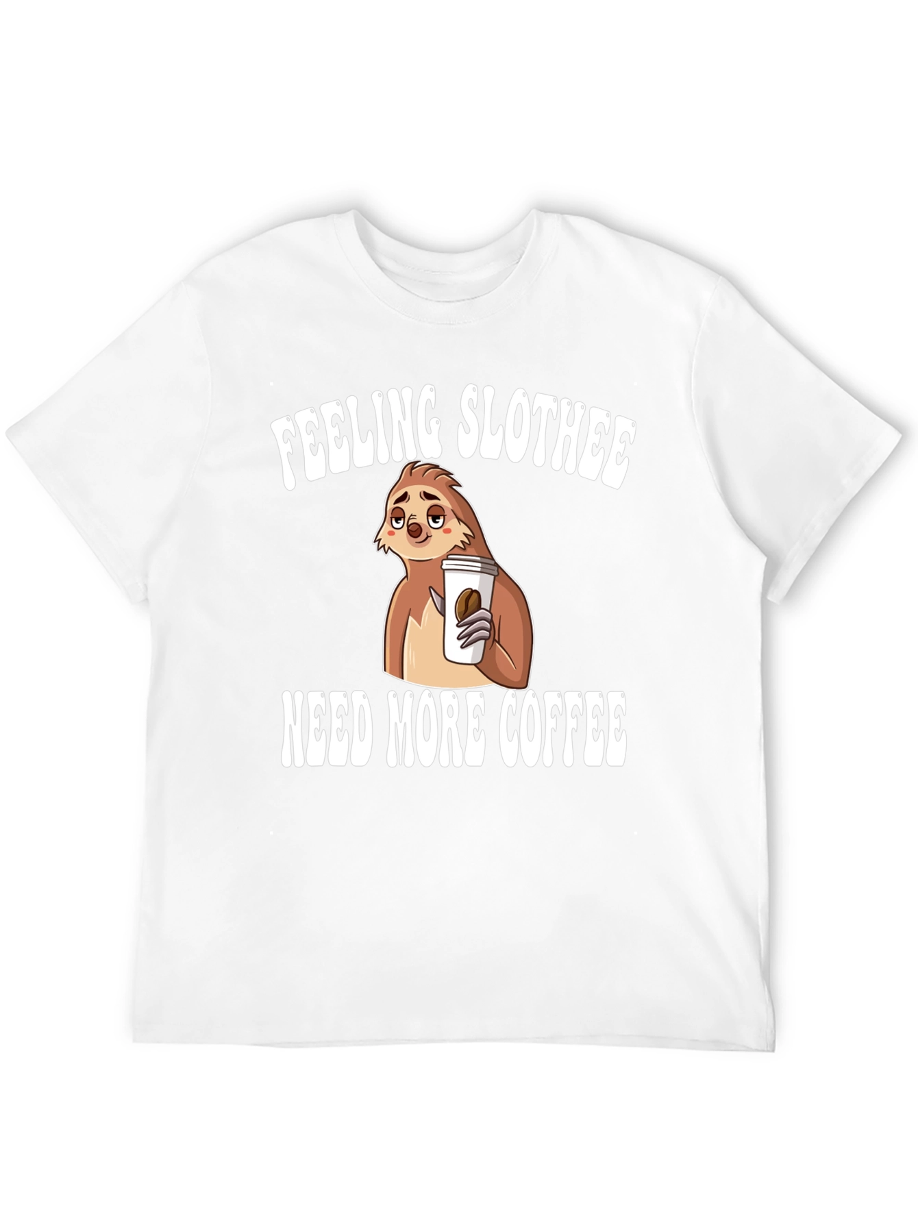 Feeling Slothee Coffee Graphic T-Shirt