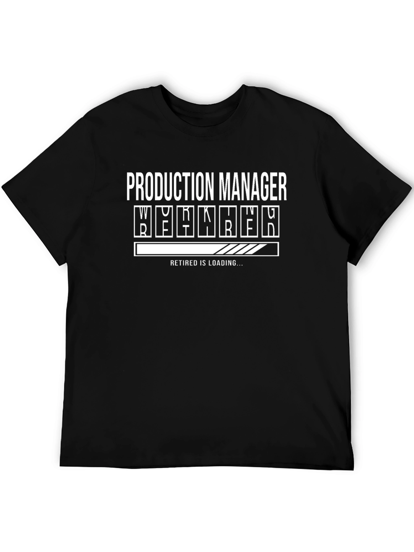 Production Manager Retirement Loading T-Shirt
