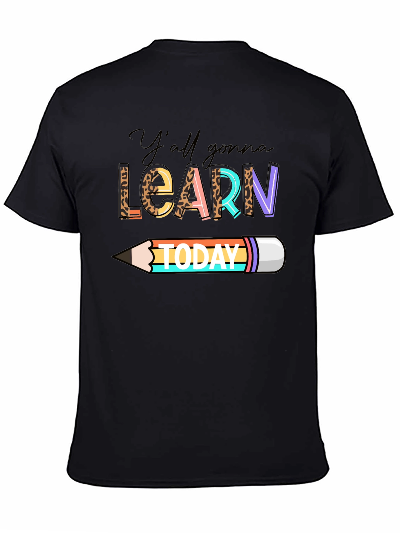 Yall Gonna Learn Today Graphic Tee