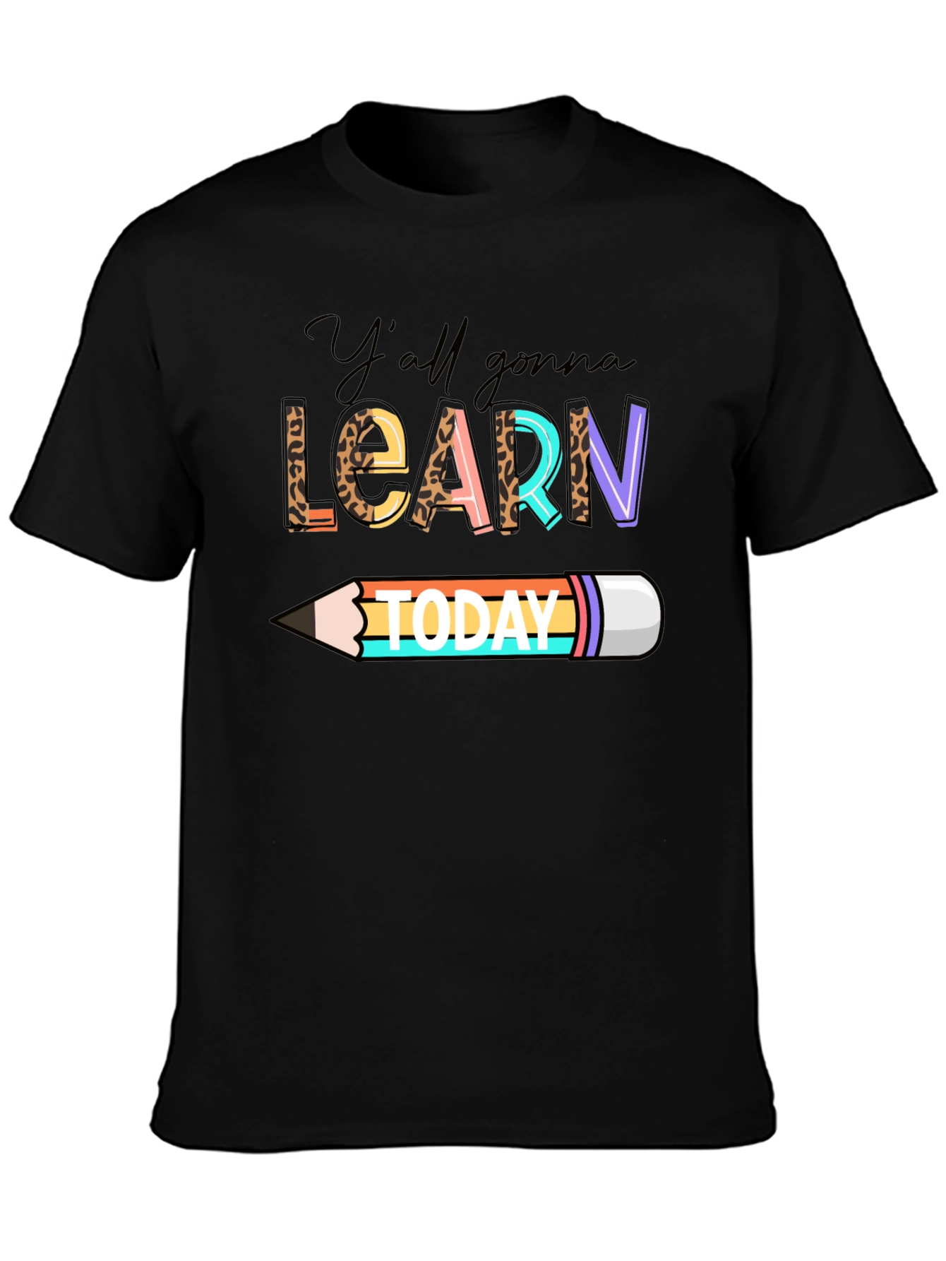 Yall Gonna Learn Today Graphic Tee