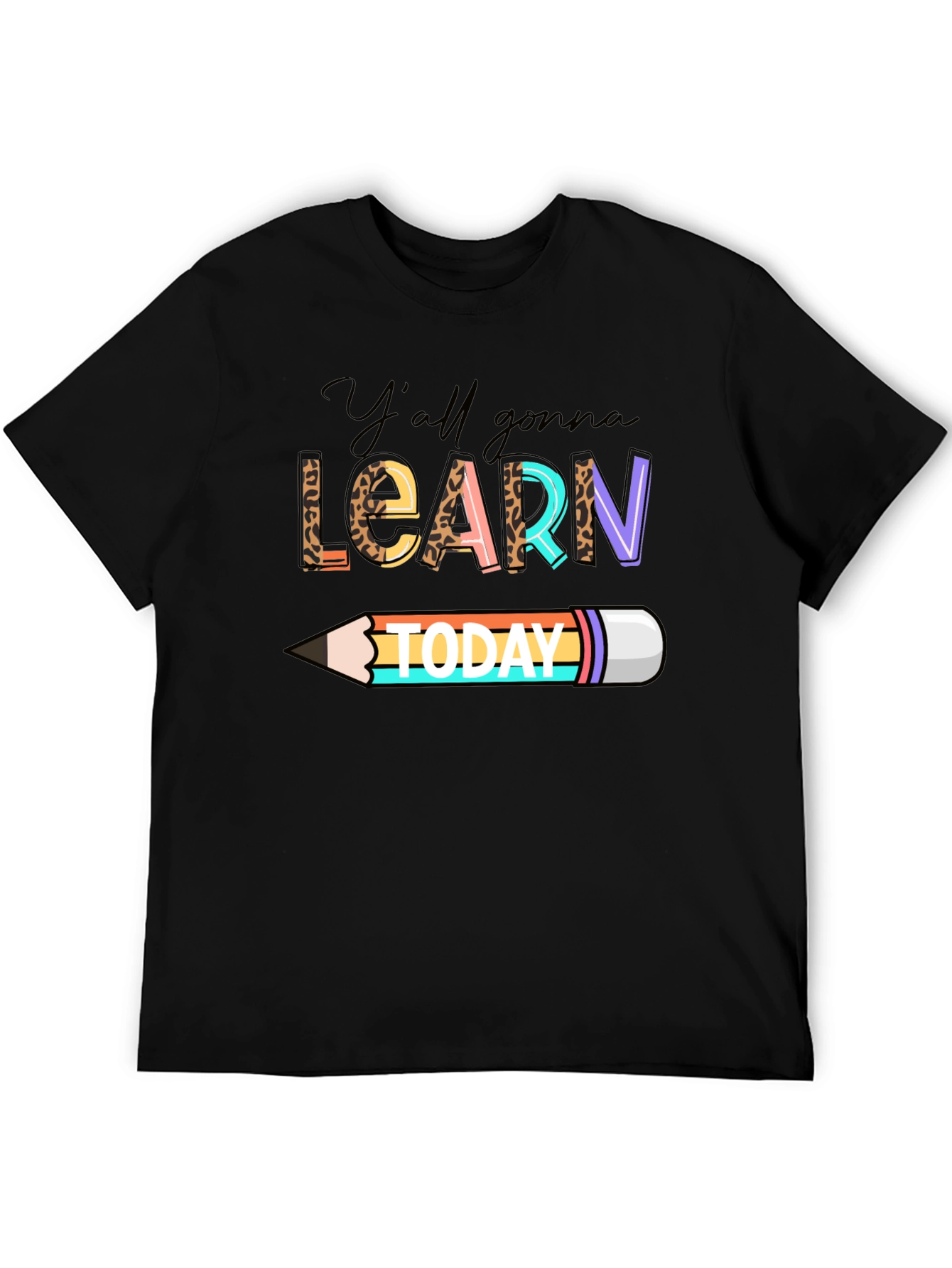Yall Gonna Learn Today Graphic Tee
