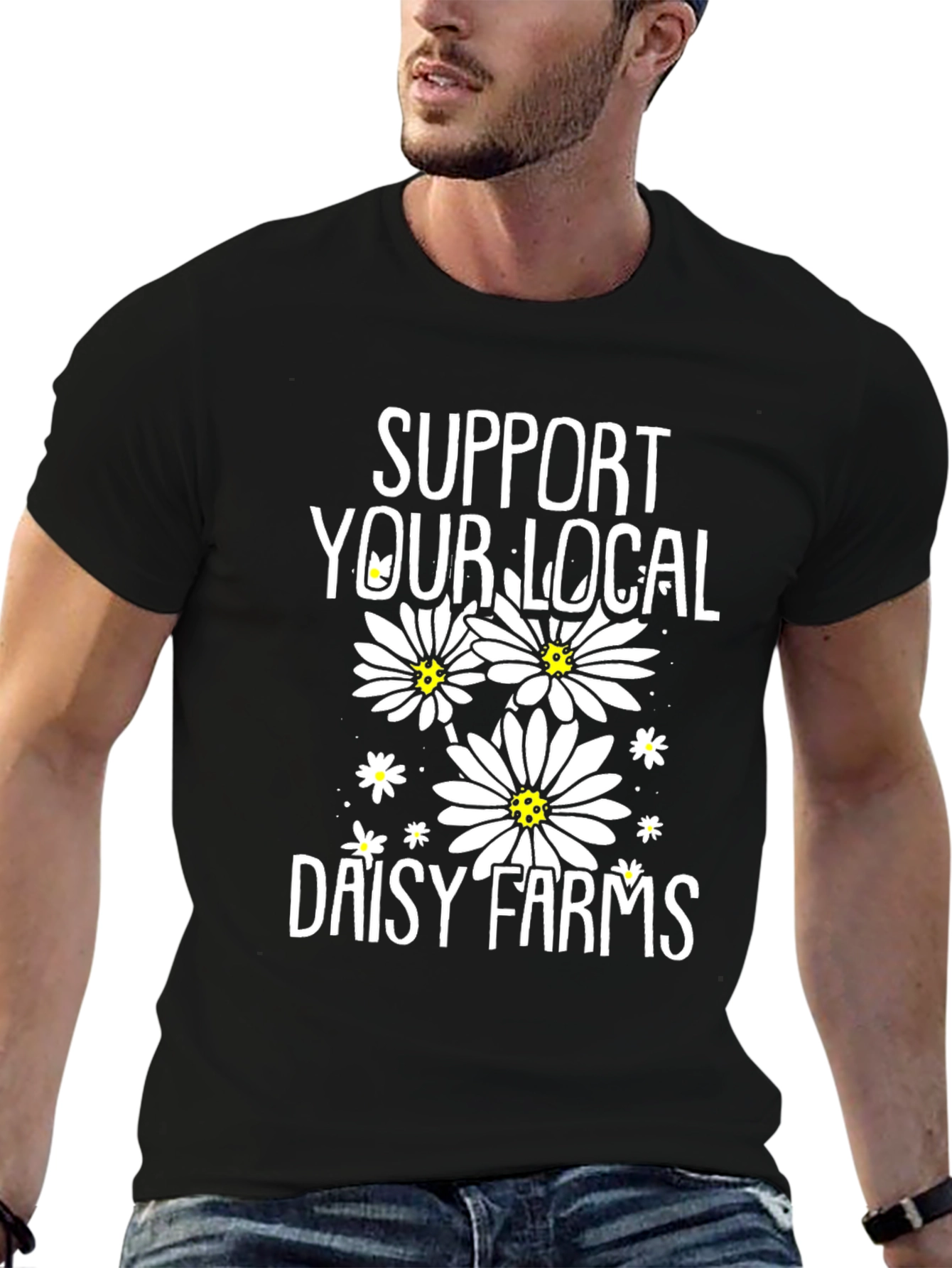 Support Your Local Daisy Farms T-Shirt