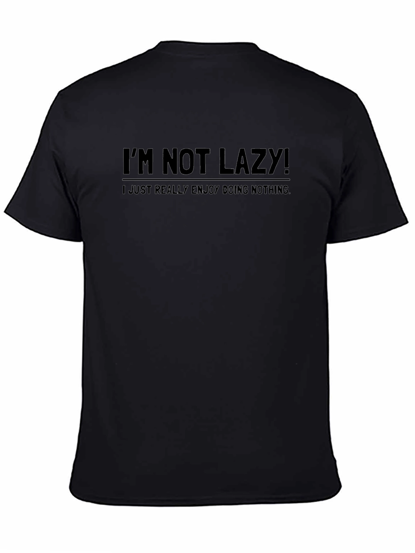 Im Not Lazy! Black Graphic T-Shirt