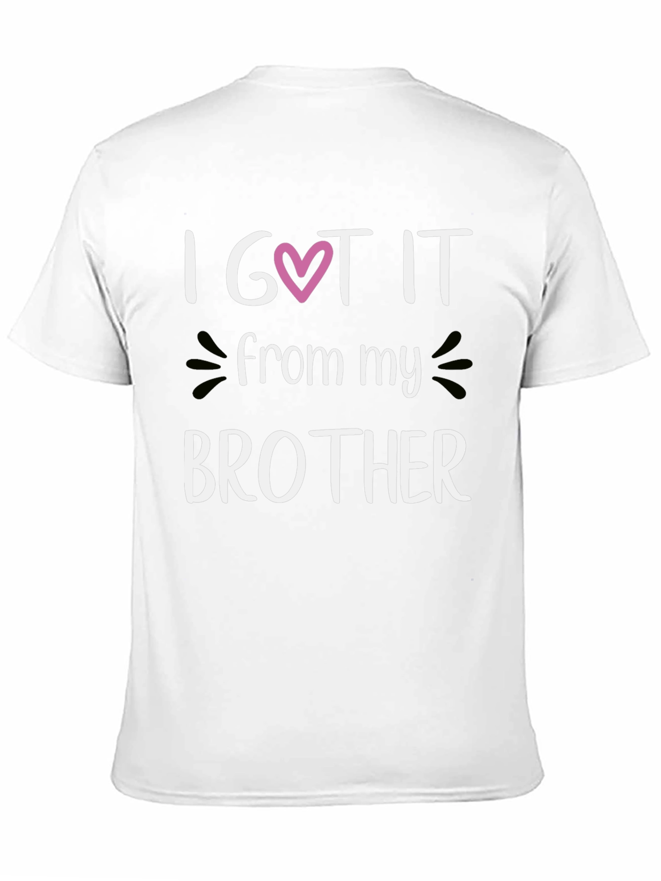 I Got It From My Brother Graphic Tee