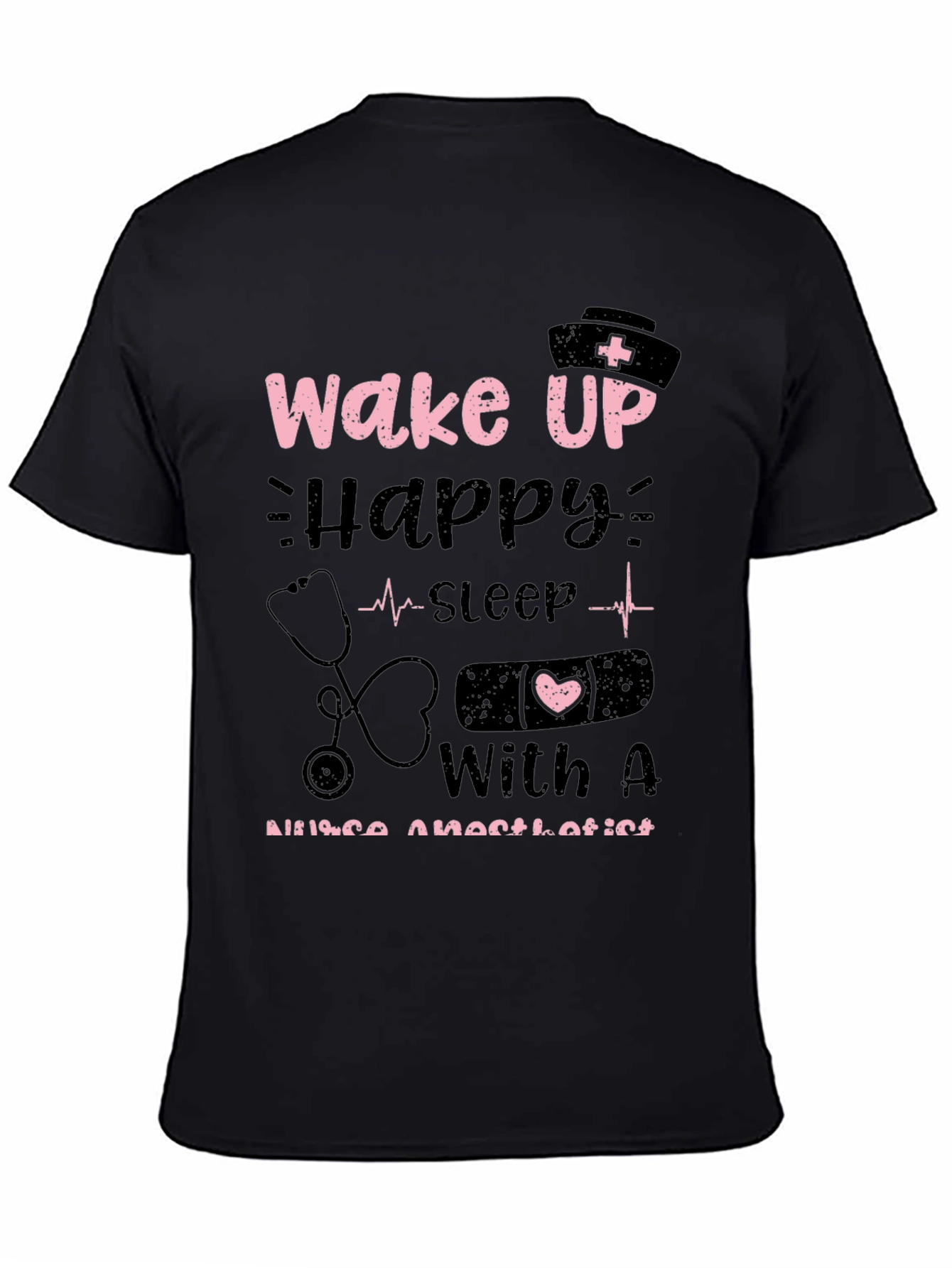 Nurse Anesthetist T-Shirt - Wake Up Happy