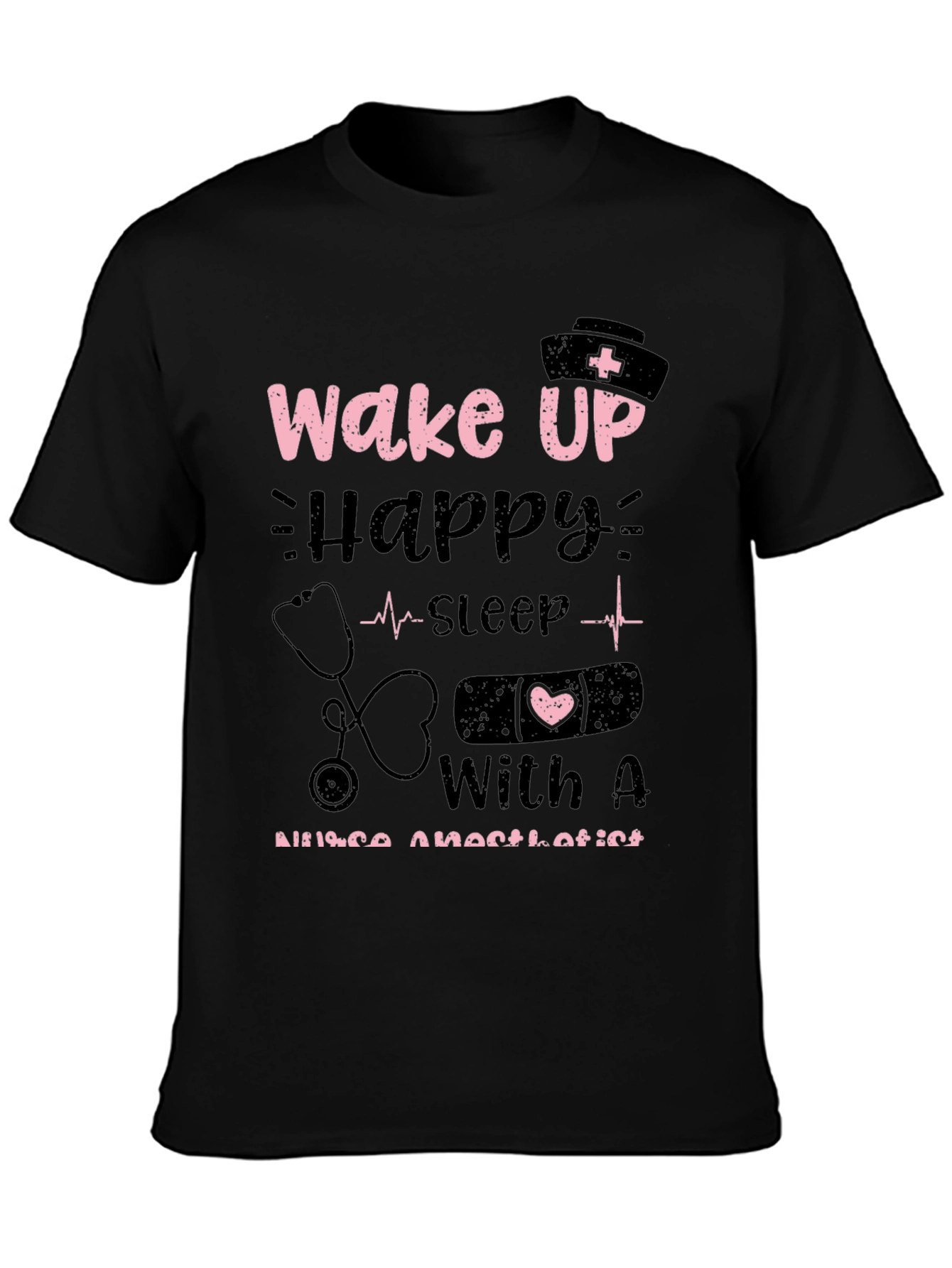 Nurse Anesthetist T-Shirt - Wake Up Happy
