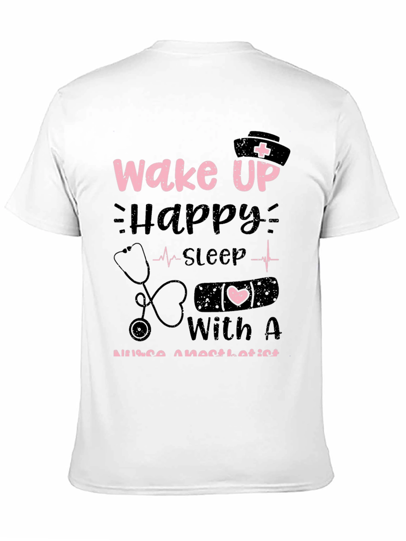 Nurse Anesthetist T-Shirt - Wake Up Happy