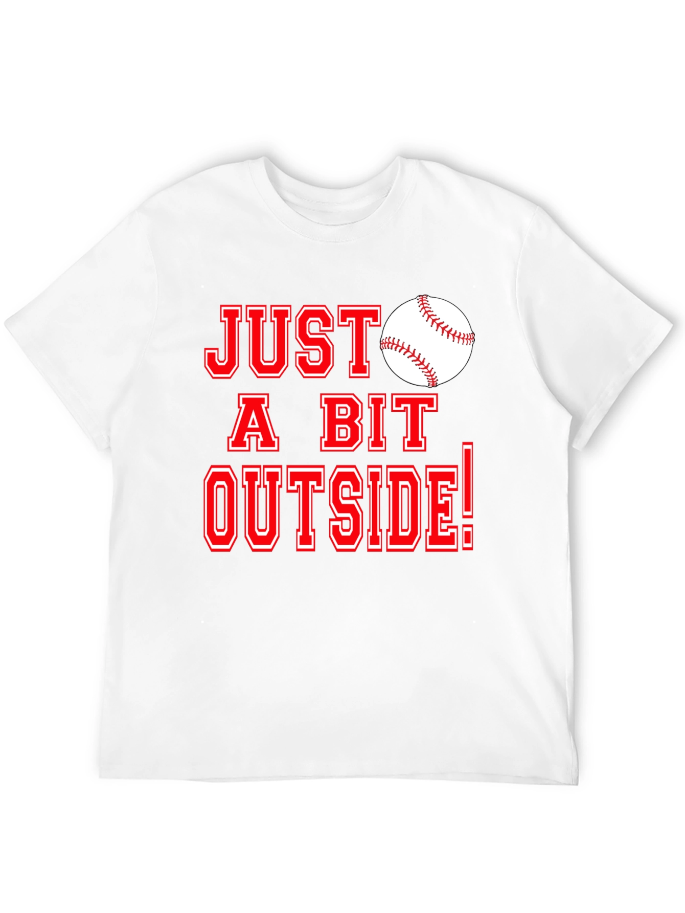 Just A Bit Outside Graphic Tee