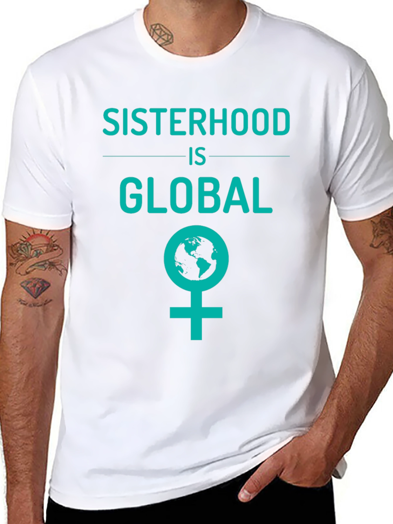 Sisterhood is Global Graphic Tee - Empowering Womens T-Shirt